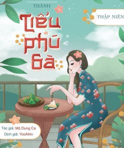 Thập Niên 80: Trọng Sinh Thành Tiểu Phú Bà (Dịch Full)